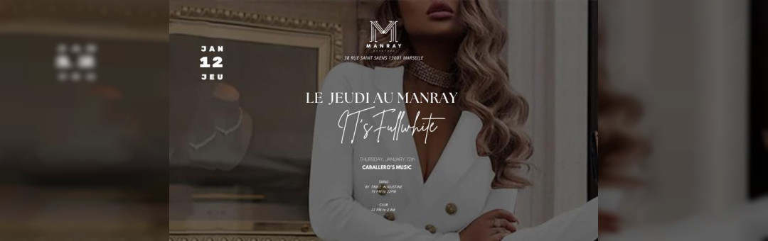 Le Jeudi au Manray It’s Fullwhite  Latin party  @LatinoRoots