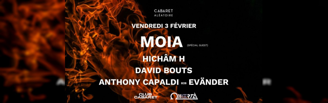 03.02 | Moia (Berlin, DE), Anthony Capaldi b2b Evänder, Hichâm H & David Bouts | #CC x Omerta