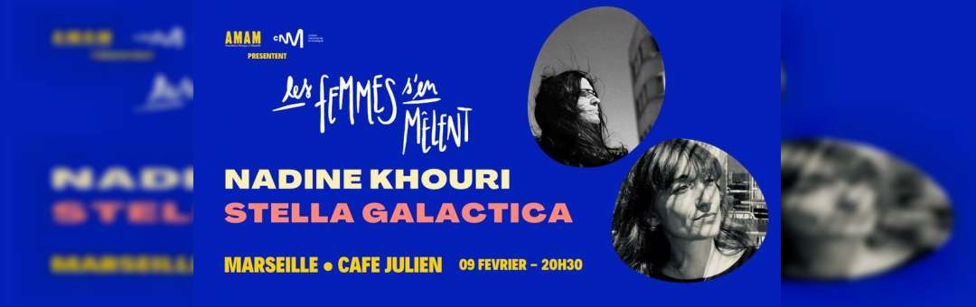LES FEMMES S’EN MÊLENT : SOIRÉE DE LANCEMENT – MARSEILLE – CAFÉ JULIEN – 9 FÉVRIER 2023