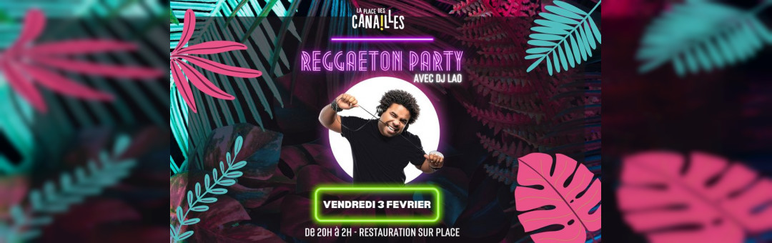 REGGAETON PARTY – Vendredi 3 février