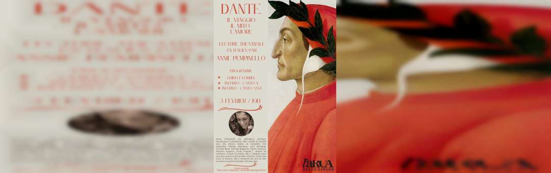 Lecture theatrale en italien par Annie Pempiniello – Dante : il viaggio, il mito, l’amore