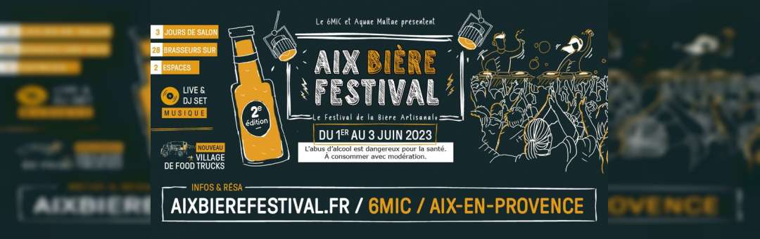 AIX BIÈRE FESTIVAL 2e ÉDITION · Le Festival de la Bière Artisanale à Aix-en-Provence