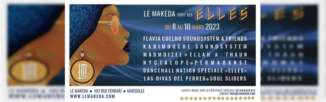 Flavia Coelho Soundsystem & Friends | Karimouche Soundsystem | Soul Sliders en concert au Makeda
