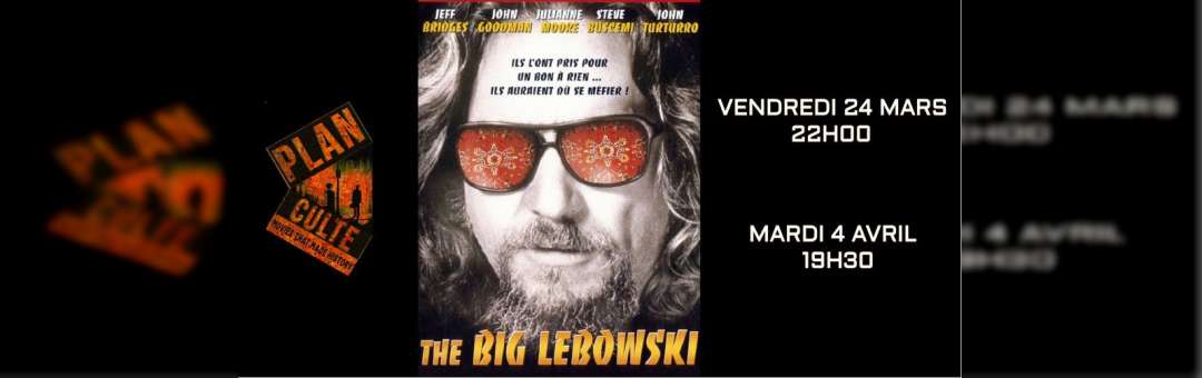 Les Plans Cultes : The Big Lebowski, J.Coen.