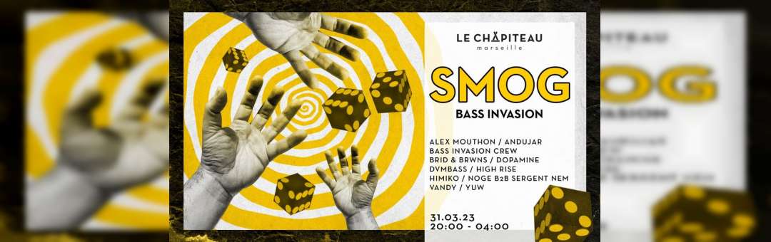 SMOG – w/ Bass Invasion Crew + Guests