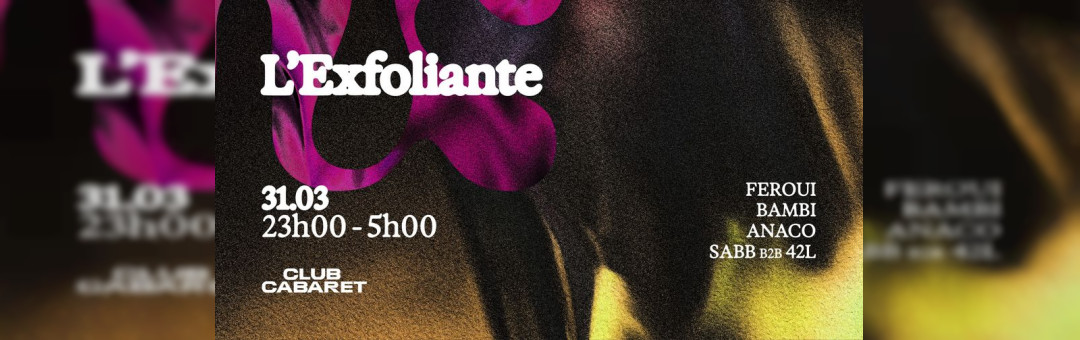 31/03 : 𝕷’𝕰𝖝𝖋𝖔𝖑𝖎𝖆𝖓𝖙𝖊 w/ 𝐅𝐄𝐑𝐎𝐔𝐈 • 𝐁𝐀𝐌𝐁𝐈 • 𝐀𝐍𝐀𝐂𝐎 • 𝟒𝟐𝐋 𝐛𝟐𝐛 𝐒𝐀𝐁𝐁