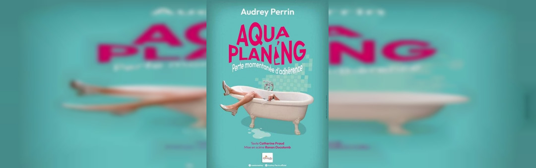 Soirée café-théâtre – Aquaplaning