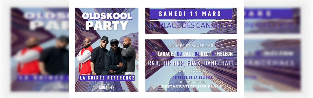 OLDSKOOL PARTY – Samedi 11 mars