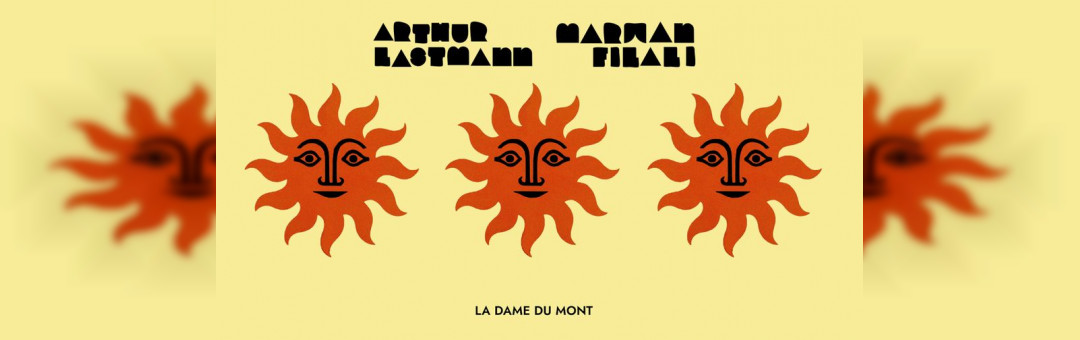 LA DAME DU MONT – ARTHUR LASTMANN & MARWAN FILALI