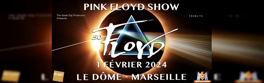 SO FLOYD – PINK FLOYD TRIBUTE – MARSEILLE – LE DÔME – 2 Mars 2024
