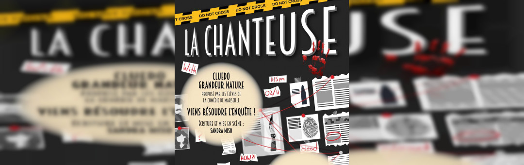 Cluedo Grandeur Nature – La Chanteuse