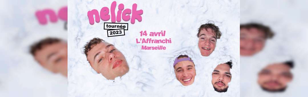 NELICK + Moody en concert à Marseille (L’Affranchi) le 14/04/23