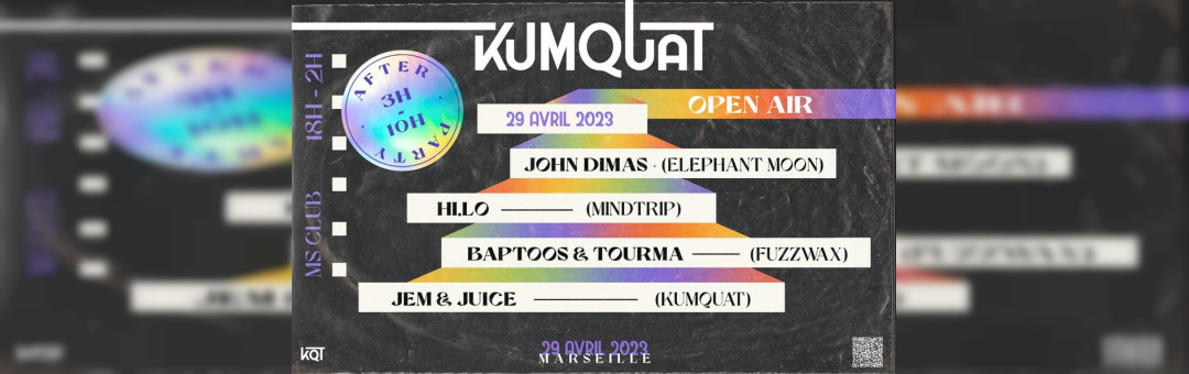 OPEN AIR & AFTER – Kumquat w/ John Dimas & Friends | Marseille