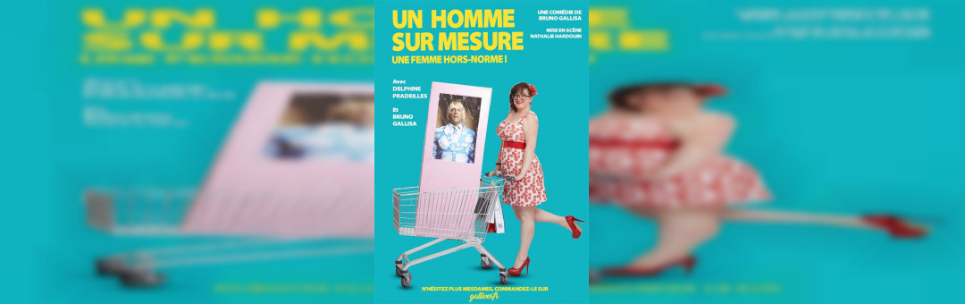 Comédie – Un Homme sur Mesure