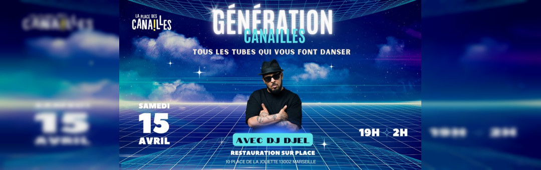 Génération Canailles – Samedi 15 Avril