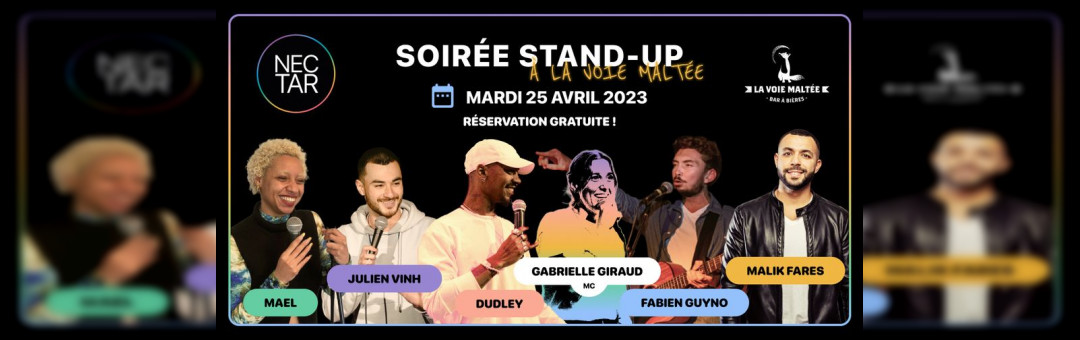 NECTAR X LA VOIE MALTÉE • STAND-UP 25/04/23