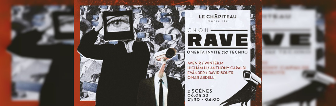 ChouRAVE x OMERTA invite 767 Techno