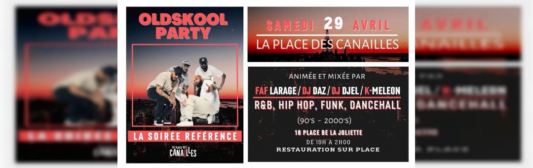 OLDSKOOL PARTY – Samedi 29 avril