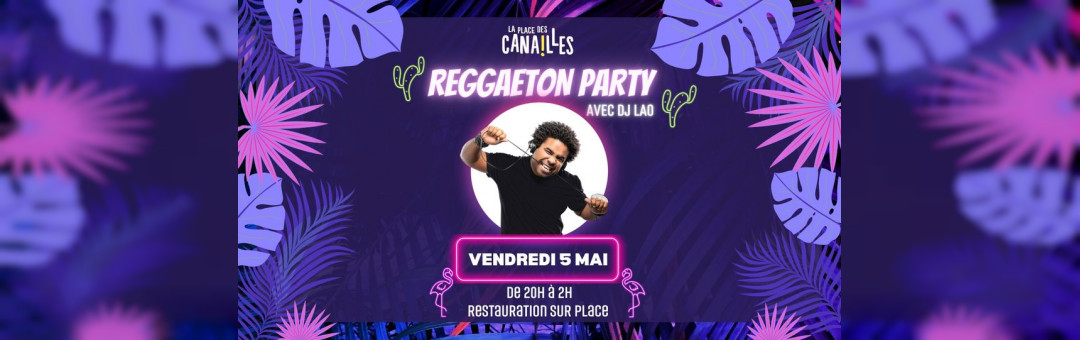 REGGAETON PARTY – avec DJ LAO