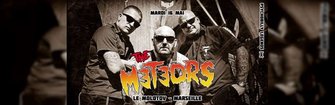 THE METEORS (Psychobilly Legends) • Le Molotov, Marseille
