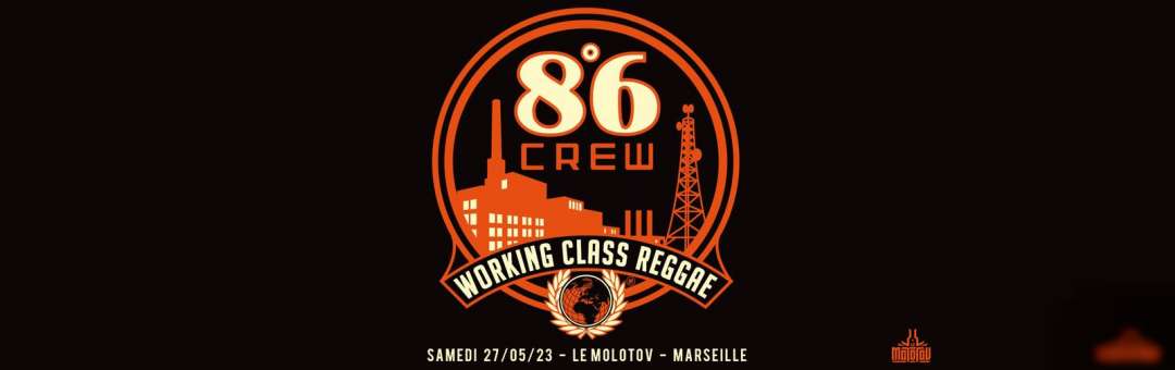 8°6 CREW (Ska Reggae) • Le Molotov, Marseille