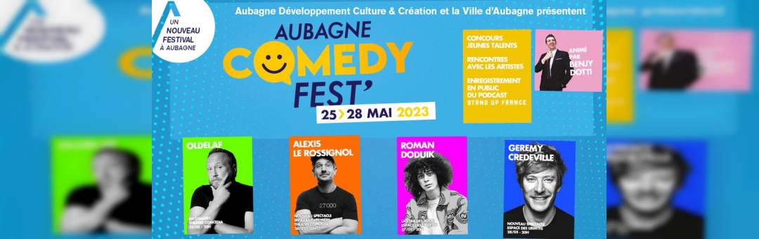 Aubagne Comedy Fest’ : le nouveau festival du rire
