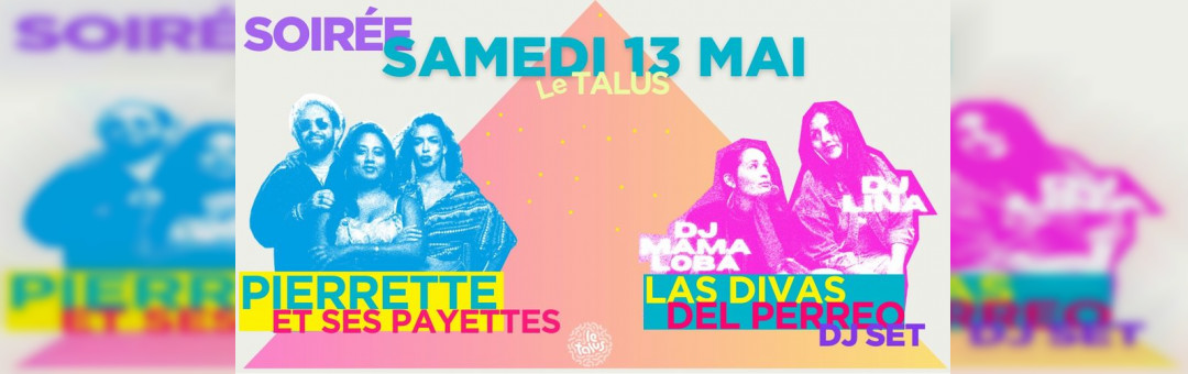 Soirée Pierrette et ses payettes I Las Divas del Perreo