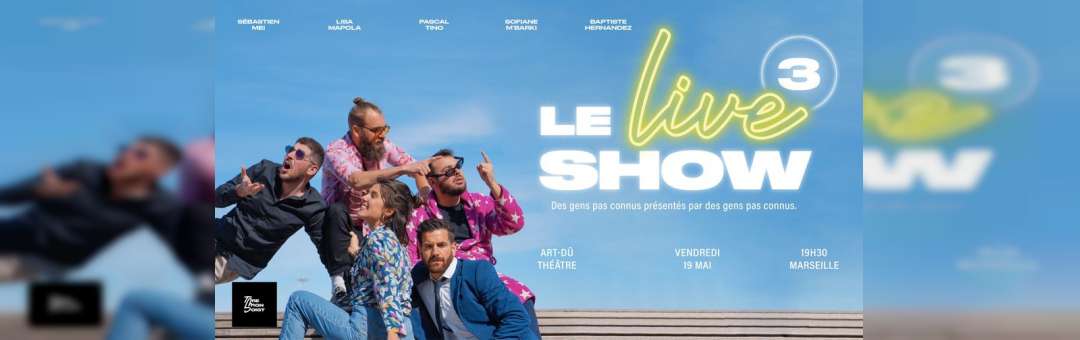Le Live Show 3 – Tire Mon Doigt