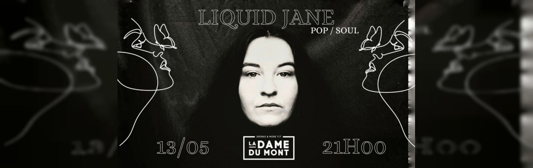 LA DAME DU MONT – LIQUID JANE – LIVE POP/SOUL