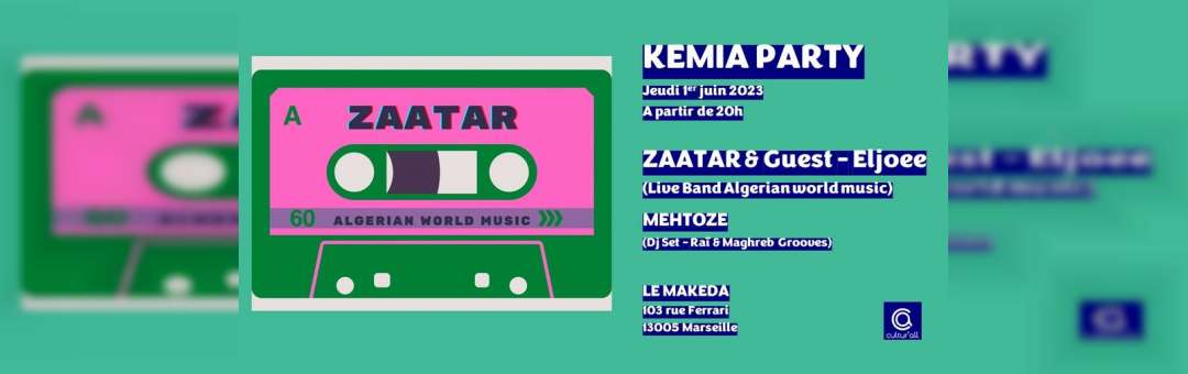 KEMIA PARTY #4 – ZAATAR & ELJOEE (Live Band) + MEHTOZE (DJ set)