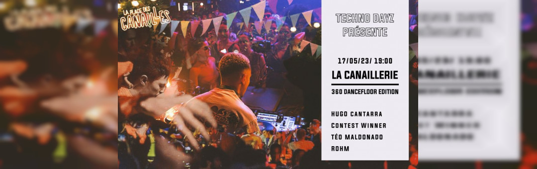 LA CANAILLERIE 360 INVITE « HUGO CANTARRA » (VEILLE DE JOUR FÉRIÉ)