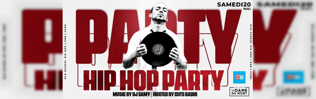 DJ SAMY @ La Dame Du Mont | HIP HOP PARTY