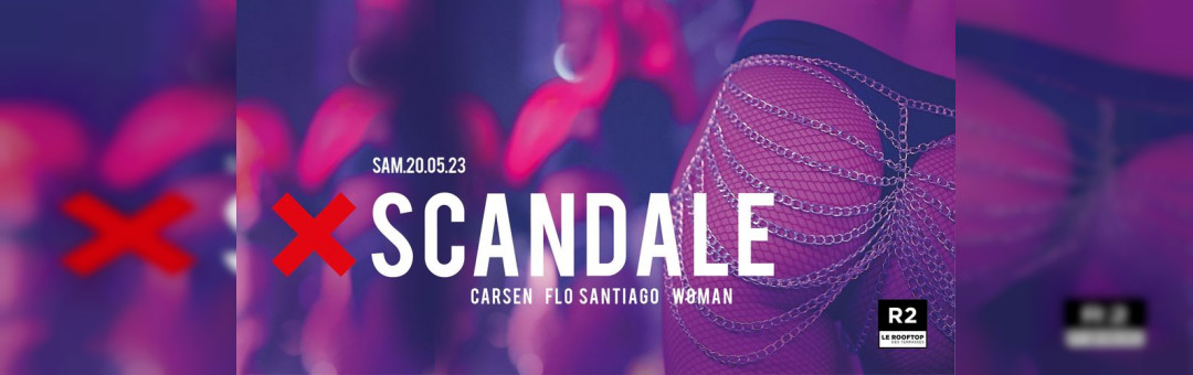 R2 I LE ROOFTOP X XSCANDALE 20.05