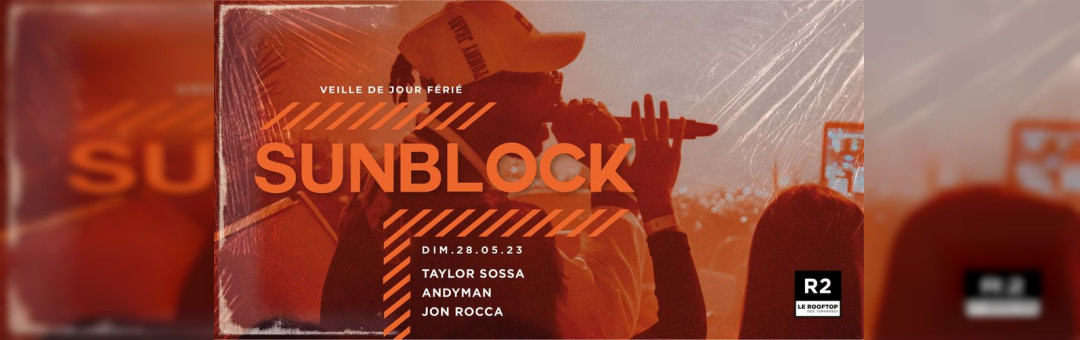 R2 I LE ROOFTOP x SUNBLOCK 28.05