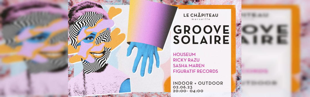 Groove Solaire – w/Houseum & Figurative Records