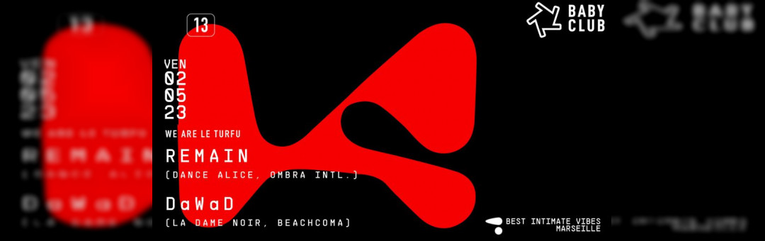 ๐๐ ๐๐๐ ๐๐ ๐๐๐๐
๐ : Remain (Danse Alice, Ombra Intl) + DaWaD (La Dame Noir, Beachcom