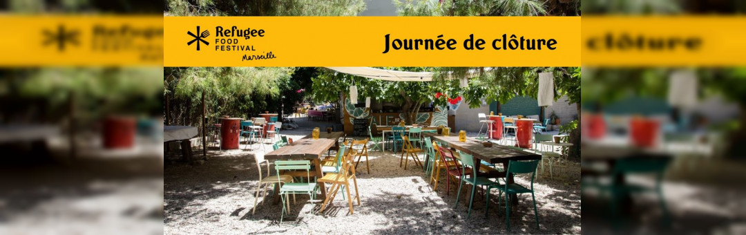 Clôture Refugee Food Festival Marseille x Le Couvent