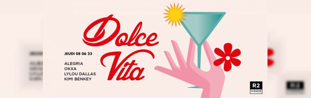 R2 I LE ROOFTOP x DOLCE VITA 08.06