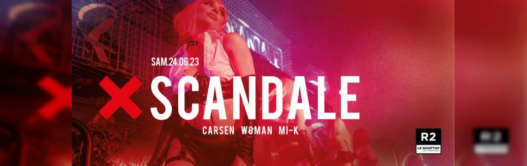 R2 I LE ROOFTOP x XSCANDALE 24.06