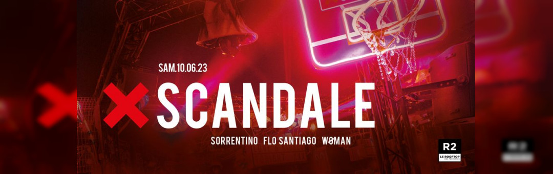 R2 I LE ROOFTOP x XSCANDALE 10.06