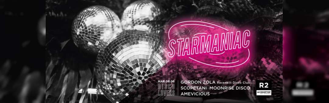 R2 l LE ROOFTOP x OPENING STARMANIAC 06.06