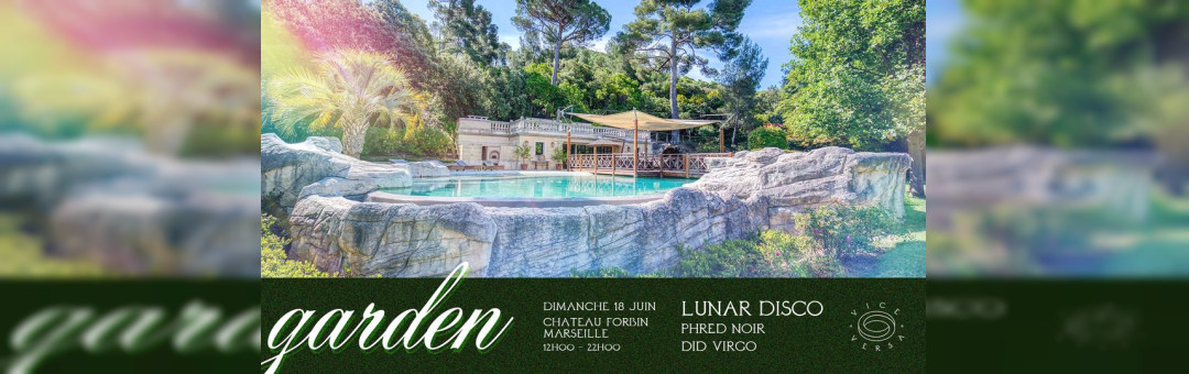 VICE VERSA GARDEN AU CHATEAU FORBIN MARSEILLE