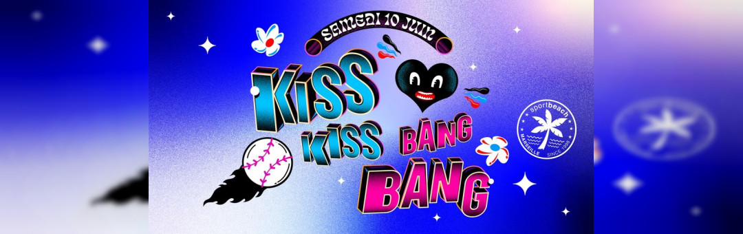 KISS KISS BANG BANG