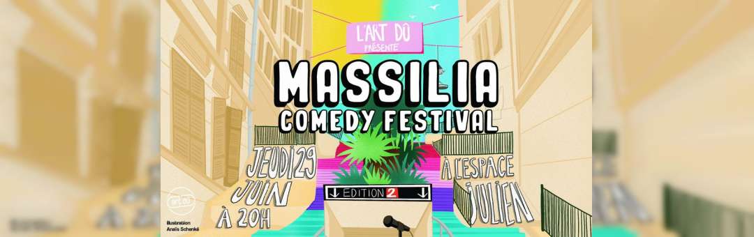 Le Massilia Comedy Festival revient pour une 2e édition avec les talents locaux de l’humour !