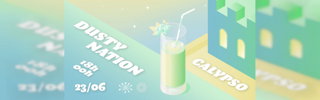 Calypso : Les Jardins du Château d’if – Dusty Nation