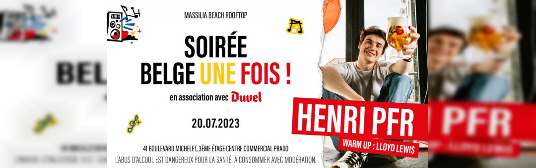 Rooftop Massilia Beach – Henri PFR – Soirée Belge Une Fois !