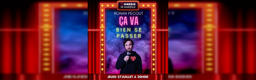 Ronan Pécout dans Ca va bien se passer !