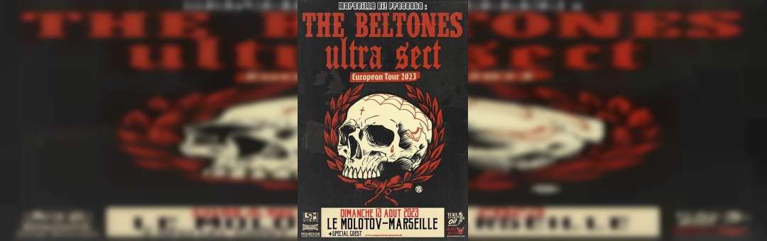 THE BELTONES + ULTRA SECT (Oi! / Punk, US) + Guests • Le Molotov, Marseille