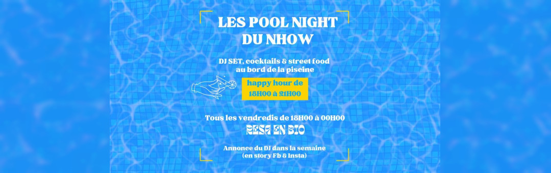 Les POOL NIGHT du Nhow