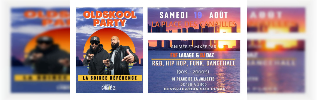 OLDSKOOL PARTY – Samedi 19 août